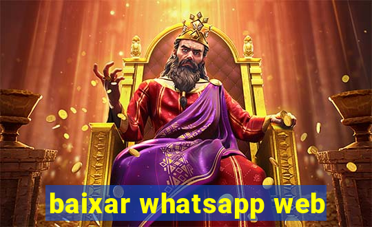 baixar whatsapp web